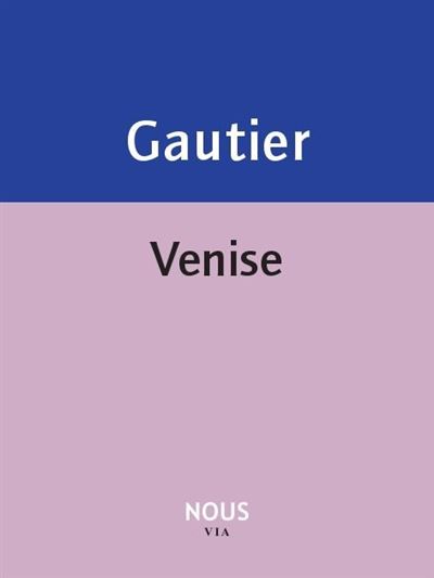 Venise - Théophile Gautier - broché