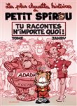 Le Petit Spirou - Chouettes histoires - Tome 1 - Tu racontes n'importe quoi !
