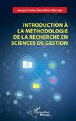Introduction à la méthodologie de la recherche en sciences de gestion