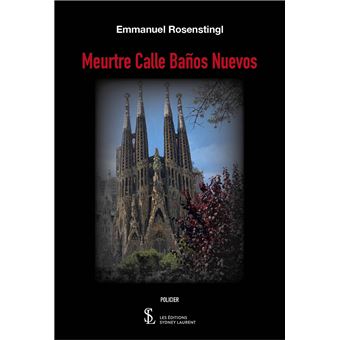 Meurtre Calle Baños Nuevos