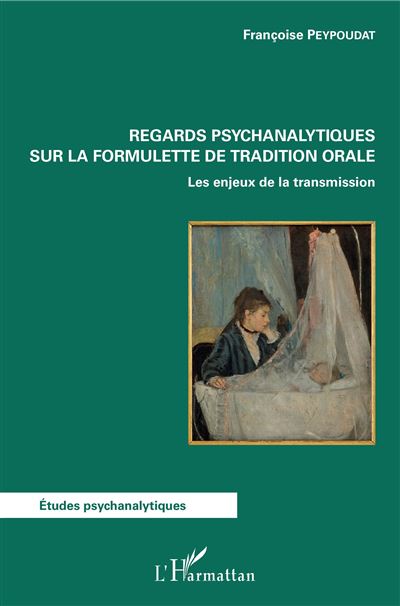 Regards psychanalytiques sur la formulette de tradition orale