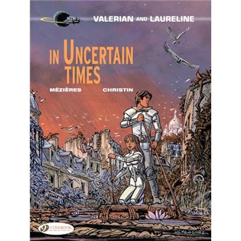Valérian et LaurelineValerian and Laureline - tome 18 In uncertain times
