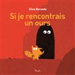 Si je rencontrais un ours ?