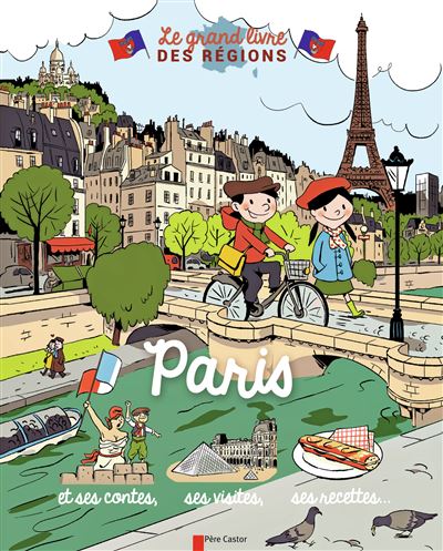 Le grand livre des régions : Paris