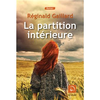 La Partition Interieure Edition En Gros Caracteres Broche Reginald Gaillard Achat Livre Fnac