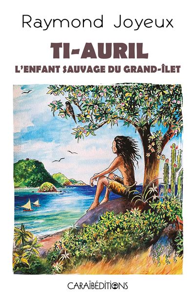 Ti-Auril - Raymond Joyeux - broché
