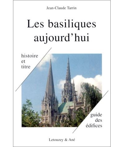 Les basiliques aujourd'hui