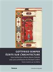 Gottfried Semper. Ecrits sur l'architecture