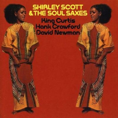 Shirley Scott and soul saxes