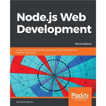 Node Js Web Development Third Edition Ebook Epub David Herron Node Js Web Development Third Edition Ebook Epub David Herron