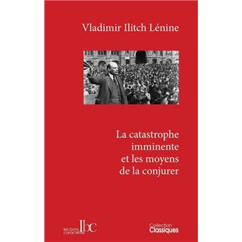 Catastrophe imminente et les moyens de la conjurer (La)