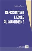 Démocratiser l'école au quotidien ?