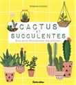 Cactus et succulentes