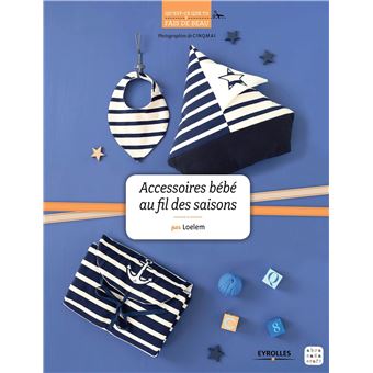 Accessoires Bebe Au Fil Des Saisons Broche Loelem Cinqmai Achat Livre Ou Ebook Fnac