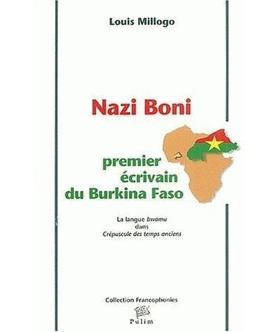 Nazi Boni, premier écrivain du Burkina Faso