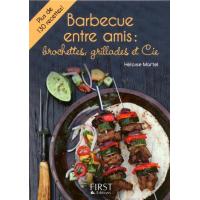 Petit livre de - Barbecue entre amis : brochettes, grillades et Cie