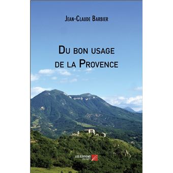 Du bon usage de la Provence - 1