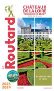 Guide du Routard Châteaux de la Loire 2023/24