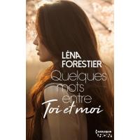 Quelques mots entre toi et moi