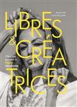 Libres et créatrices