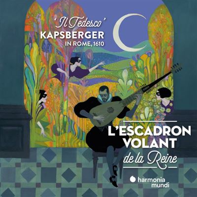 Kapsberger In Rome 1610 Il Tedesco