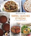 100 recettes de tartes, quiches et pizzas