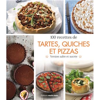 100 recettes de tartes, quiches et pizzas