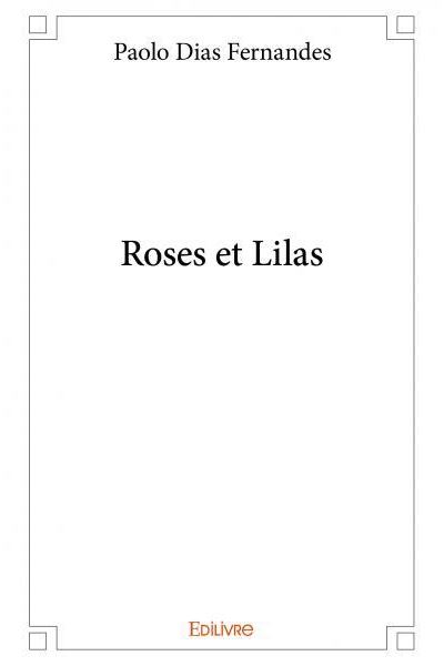Roses et Lilas
