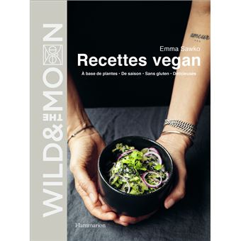 Wild & the Moon - Recettes vegan