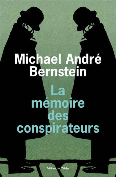 La Mémoire des conspirateurs - Michael André Bernstein - broché