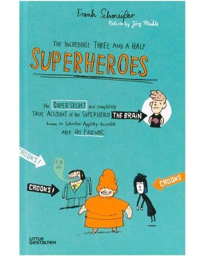 The incredible three and a half superheroes