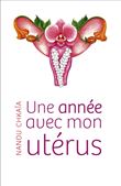 Une année avec mon utérus