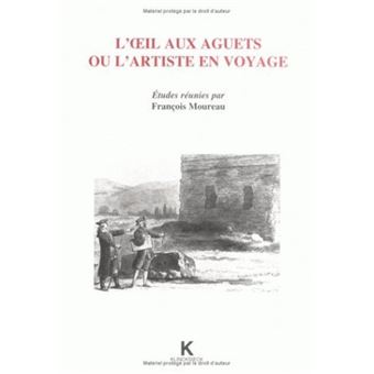 L'Œil aux aguets ou l'artiste en voyage