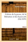 Galerie de la presse, de la littérature et des beaux-arts. Série 2
