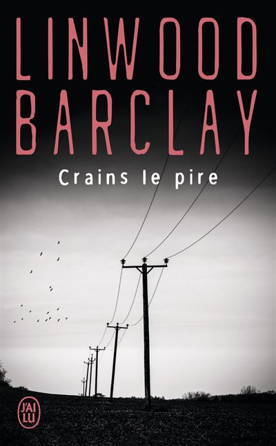[audio-book] Crains le pire - Linwood Barclay