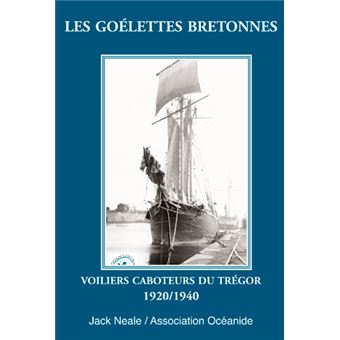 Goélettes Bretonnes - relié - Jack Neale - Achat Livre | fnac
