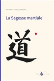 La sagesse martiale