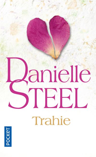 Trahie - Danielle Steel - Poche
