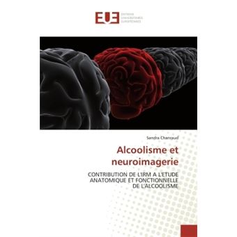 Alcoolisme Et Neuroimagerie Contribution De L'irm A L'etude Anatomique ...