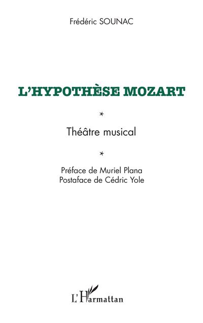 L'hypothèse Mozart - Frédéric Sounac - broché