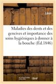 Quelques mots sur les maladies des dents et des gencives