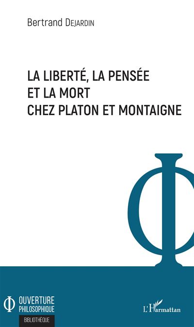 La liberte la pensee et la mort chez platon et montaigne