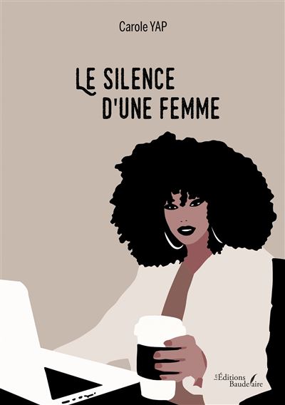 Le silence d'une femme - Carole Yap - broché
