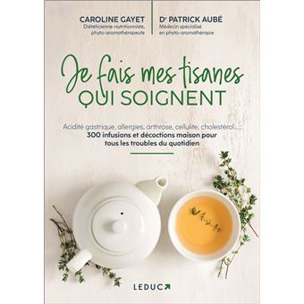 Je fais mes tisanes qui soignent
