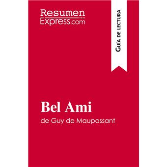 Bel Ami de Guy de Maupassant (Guía de lectura)