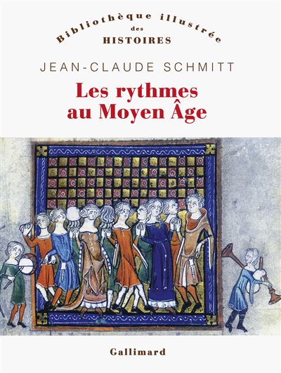 Les rythmes au Moyen Âge - Jean-Claude Schmitt - broché