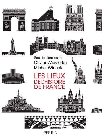 Les lieux de l'histoire de France