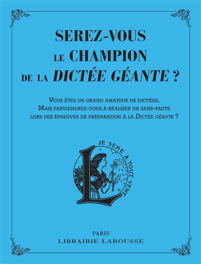 Serez-vous le champion de la dictee geante