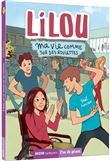 Lilou - lilou, ma vie comme sur des roulettes tome 1
