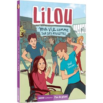 Lilou - lilou, ma vie comme sur des roulettes tome 1